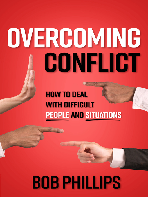 Title details for Overcoming Conflict by Bob Phillips - Available